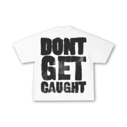 DONT GET CAUGHT - Black